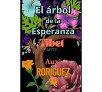 El árbol de la esperanza: Tibet. Parte I: 1