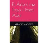 El Árbol me Trajo Hasta Aquí: Crónicas de una búsqueda que terminó siendo una llamada