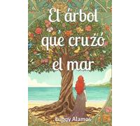 El árbol que cruzó el mar