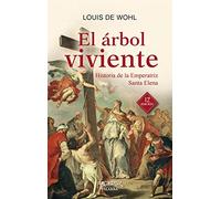 Arbol viviente, El. (Nuevo) Hﾦ De La Emp: Historia de la Emperatriz Santa Elena: 44