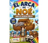 El Arca de Noé: Libro de Colorear Bíblico