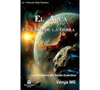 El Arca, La caída de la Tierra