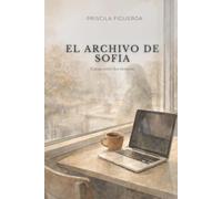 El Archivo de SofIA: Cartas entre dos tiempos