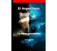 El ArgenTanic: La última oportunidad