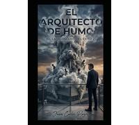 El arquitecto de humo: El lado oscuro del éxito 2