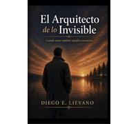 EL ARQUITECTO DE LO INVISIBLE: Cuando amar también significa renunciar