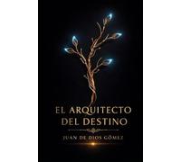 El Arquitecto del Destino