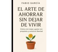 El arte de ahorrar sin dejar de vivir