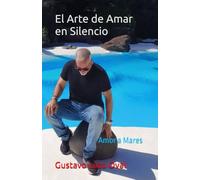 El Arte de Amar en Silencio: Amor a Mares