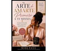 El Arte de Amarte a Ti Misma Primero