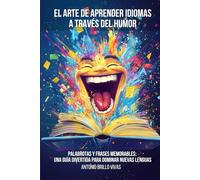 El Arte de Aprender Idiomas a Través del Humor: Palabrotas y Frases Memorables: Una Guía Divertida para Dominar Nuevas Lenguas