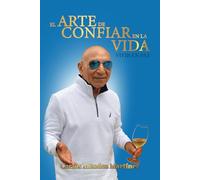 El Arte de Confiar en la Vida: Vivir en Paz