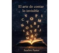 El arte de contar lo invisible