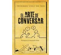 El arte de conversar : psicología de la comunicación verbal