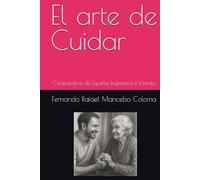 El arte de Cuidar: Comparativa de España, Inglaterra e Irlanda