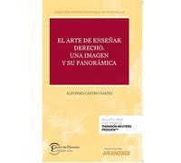 El arte de enseñar Derecho. Una imagen y su panorámica (Papel + e-book): COLECCIÓN MÍNIMA PANORAMAS DE DERECHO (2)