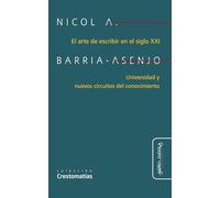 El arte de escribir en el siglo XXI: Universidad y nuevos circuitos del conocimiento: 4