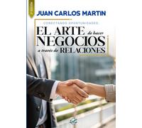 El Arte de hacer negocios a través de relaciones