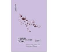 El arte de la conversación literaria: El valor de la palabra para mantener la amistad