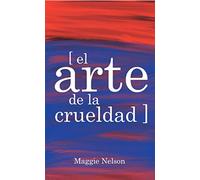 El arte de la crueldad: 15