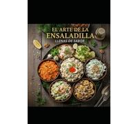El Arte de la Ensaladilla: Historia, secretos y recetas irresistibles
