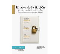 El arte de la ficción en tres clásicos universales: 4