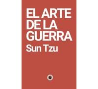 El arte de la guerra (Ilustrada, Traducida y con prólogo) (Spanish Edition)