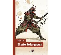 El arte de la guerra (Ilustrada, Traducida y con prólogo) (Spanish Edition)