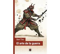 El arte de la guerra (Ilustrada, Traducida y con prólogo) (Spanish Edition)