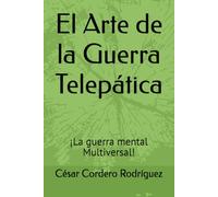 El Arte de la Guerra Telepática: ¡La guerra mental Multiversal!: 34
