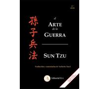 EL ARTE DE LA GUERRA: Traducción, estudio y comentarios de Norberto Tucci, traductor de los grandes clásicos de la estrategia china y japonesa. (MÁS DE 150.000 LIBROS VENDIDOS)