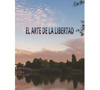 EL ARTE DE LA LIBERTAD: Tu espacio para imaginar, dibujar y soñar