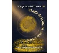 El arte de la luz en estos versos