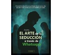 El arte de la seducción a través de Whatsapp: 0