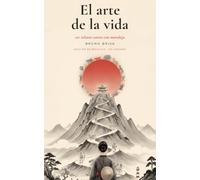 El arte de la vida: 101 relatos cortos con moraleja