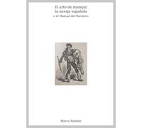 El arte de manejar la navaja española o el Manual del Baratero