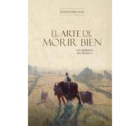 El Arte de Morir Bien