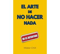 El arte de no hacer nada