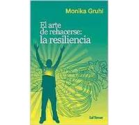 El arte de rehacerse : la resiliencia: La resilencia: 109