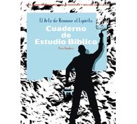 El Arte de Renovar el Espíritu: Cuaderno de Estudio Bíblico y Oración para Hombres
