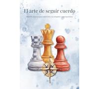 El arte de seguir cuerdo: Filosofía práctica para sobrevivir a la estupidez contemporánea