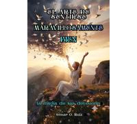 El Arte de Sentirse Maravillosamente Bien: La Magia de tus Decisiones