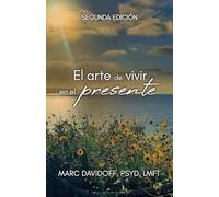El arte de vivir en el presente, Segunda Edición