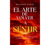 EL ARTE DE VOLVER A SENTIR