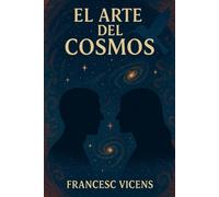 EL ARTE DEL COSMOS: 1