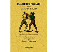 EL ARTE DEL PUGILATO Y DE LA DEFENSA PROPIA