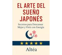 El Arte del Sueño Japonés: Secretos para Descansar Mejor y Vivir con Energía