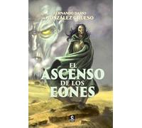 El ascenso de los Eones