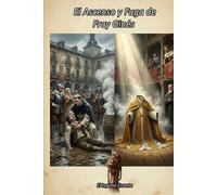El Ascenso y Fuga de Fray Ginés