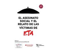 El asesinato social y el relato de las víctimas de ETA